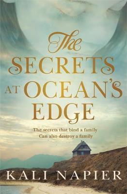 The Secrets at Ocean's Edge - Kali Napier