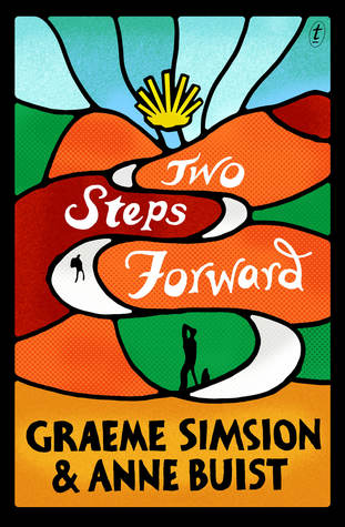 Two Steps Forward - Graeme Simsion and Anne Buist