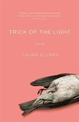 Trick of the Light - Laura Elvery
