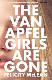 The Van Apfel Girls are Gone - Felicity McLean