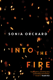 Into the Fire - Sonia Orchard