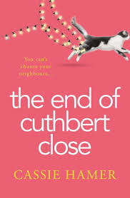 The End of Cuthbert Close - Cassie Hamer