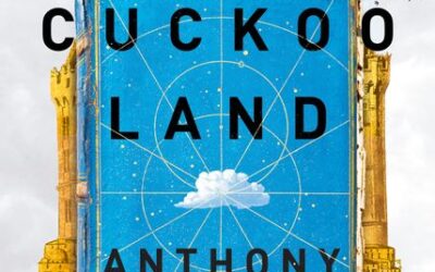 Cloud Cuckoo Land – Anthony Doerr