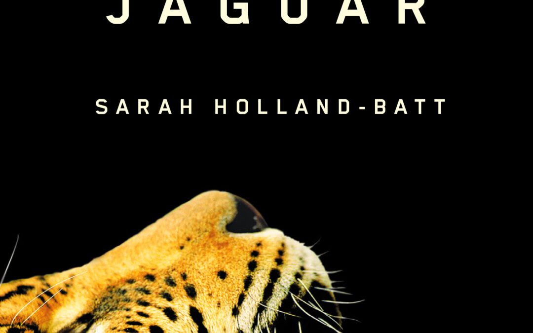 The Jaguar - Sarah Holland-Batt