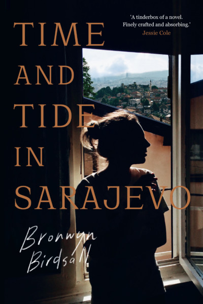 Time and Tide in Sarajevo – Bronwyn Birdsall