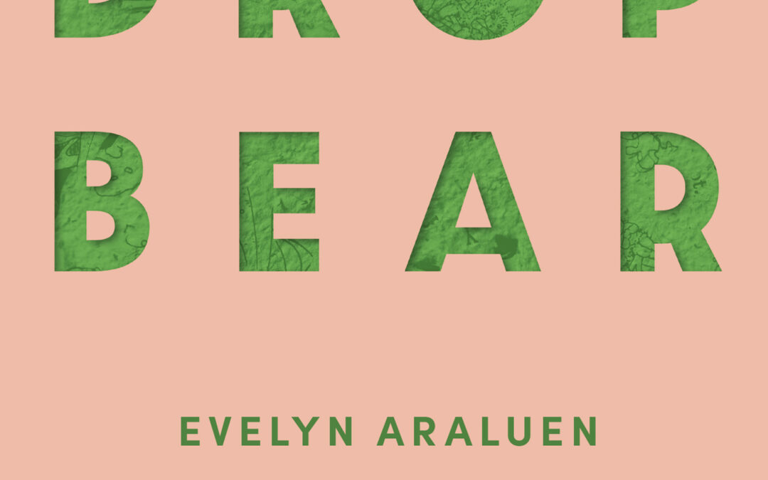 Drop Bear - Evelyn Araluen