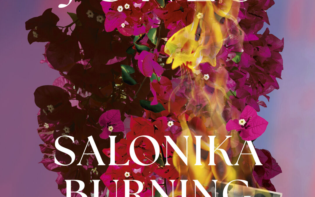 Salonika Burning - Gail Jones