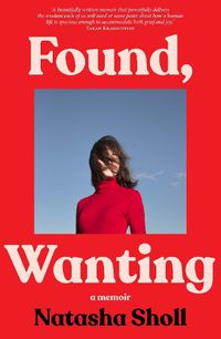Found, Wanting - Natasha Scholl