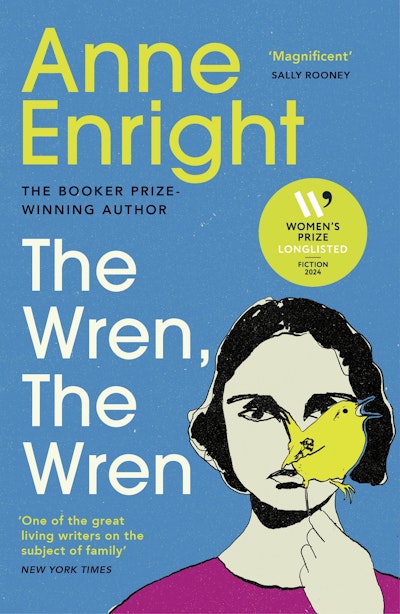 The Wren, The Wren - Anne Enright